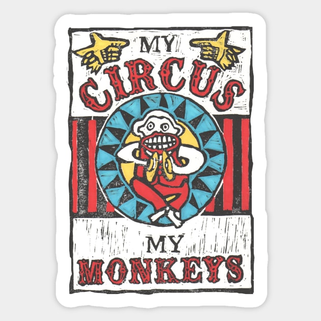 Circus. "My Circus My Monkeys" Sticker by krisevansart